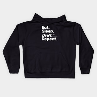 Eat Sleep Drift Repeat - Funny Drift Racer Quotes Kids Hoodie